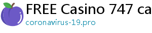 FREE Casino 747 casino