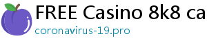 FREE Casino 8k8 casino